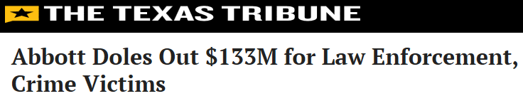 Abbott Doles Out $133M for Law Enforcement, Crime Victims