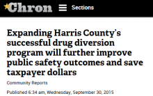 Expanding Harris County’s successful drug diversion program will further improve public safety outcomes and save taxpayer dollars