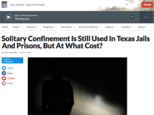 Solitary Confinement Is Still Used In Texas Jails And Prisons, But At What Cost?