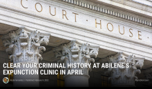 Clear Your Criminal History at Abilene's Expunction Clinic in April